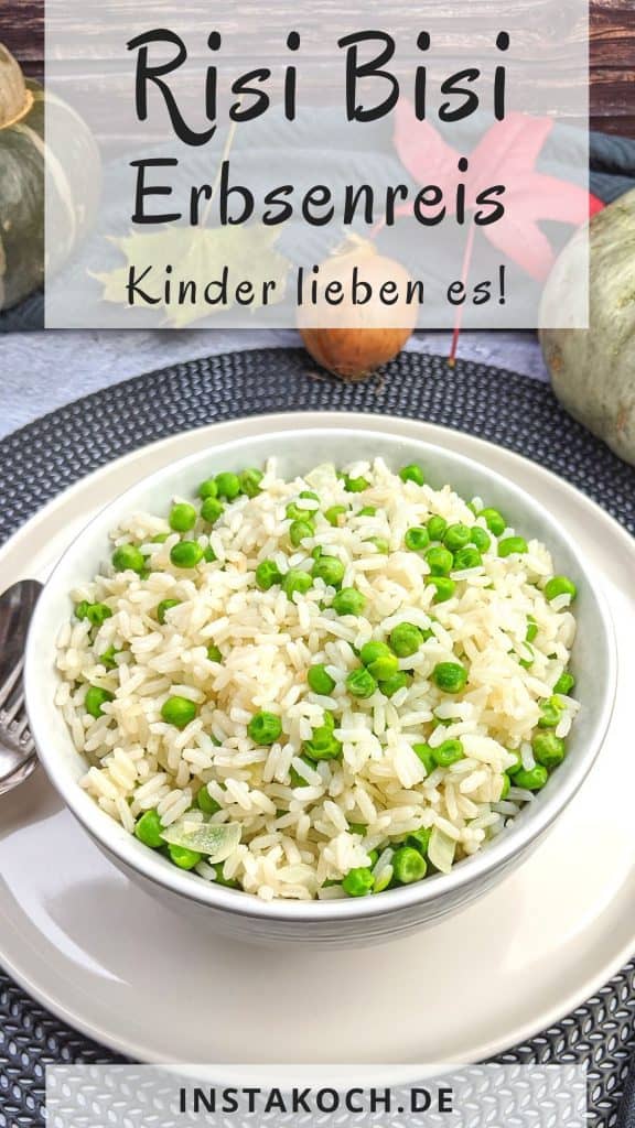 Risi Bisi - Erbsenreis - Das einfache vegetarische Rezept - Instakoch.de