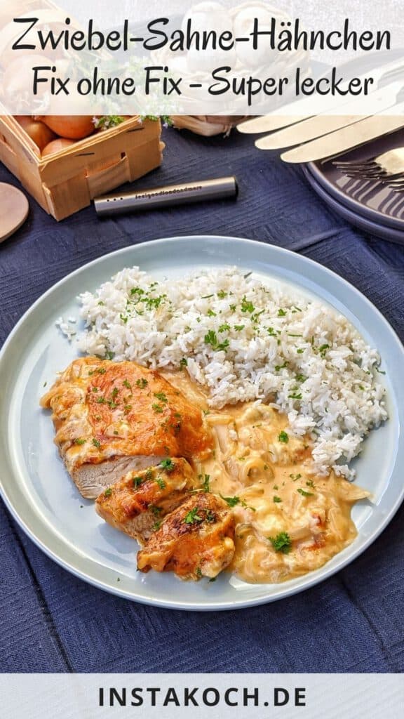 Wie Lang Kann Man Gekochten Reis Aufheben Zwiebel-Sahne-Hähnchen - Einfaches Rezept - Instakoch.de