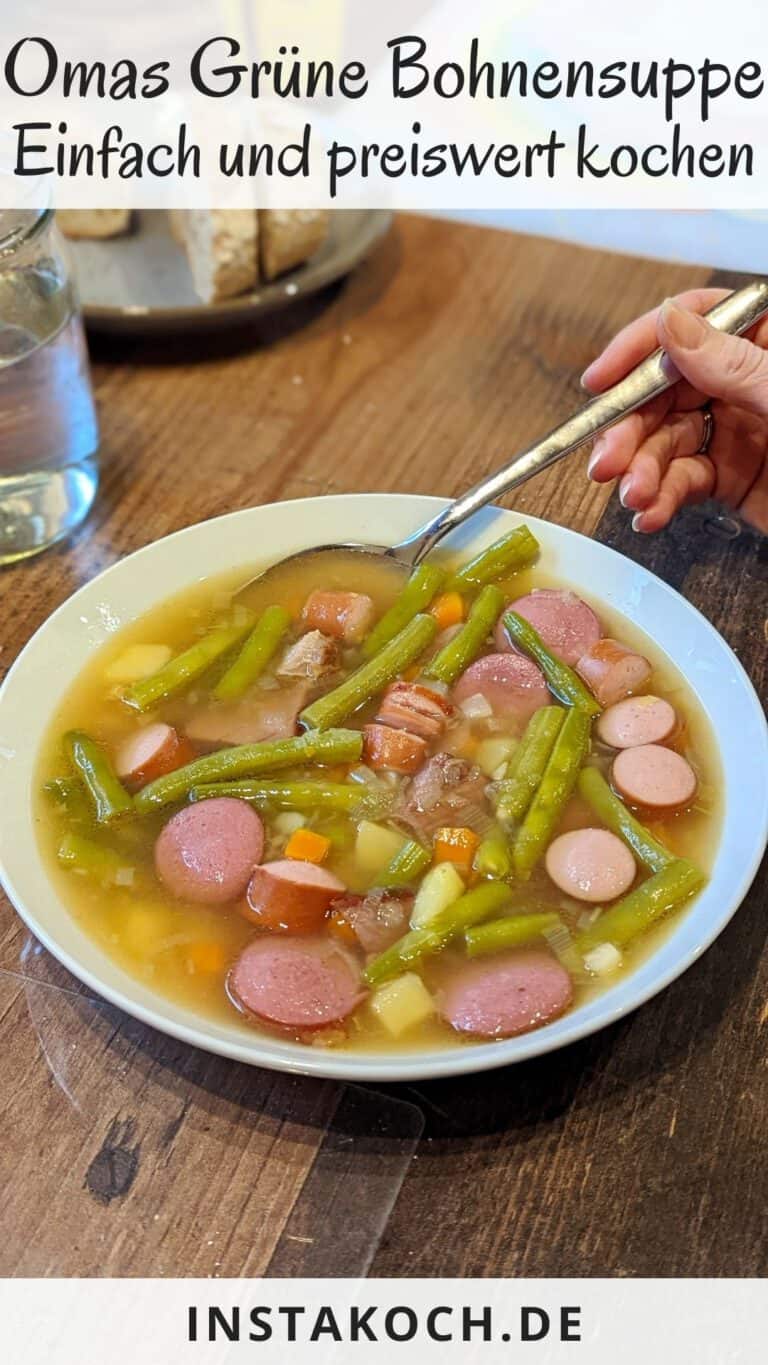 Omas Grüne Bohnensuppe - Einfaches Rezept - Instakoch.de